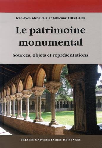Le patrimoine monumental. Sources, objets et représentations, 2014, 537 p.