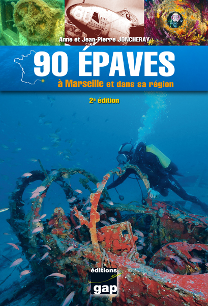 90 épaves à Marseille et dans sa région, 2016, 384 p.