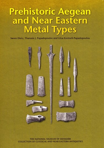 Prehistoric Aegean and Near Eastern Metal Types, 2015.