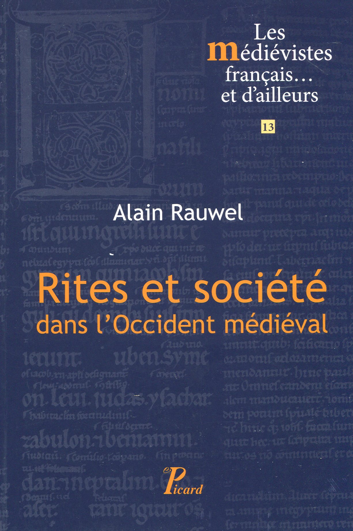 Rites et société dans l'Occident médiéval, 2016, 152 p.
