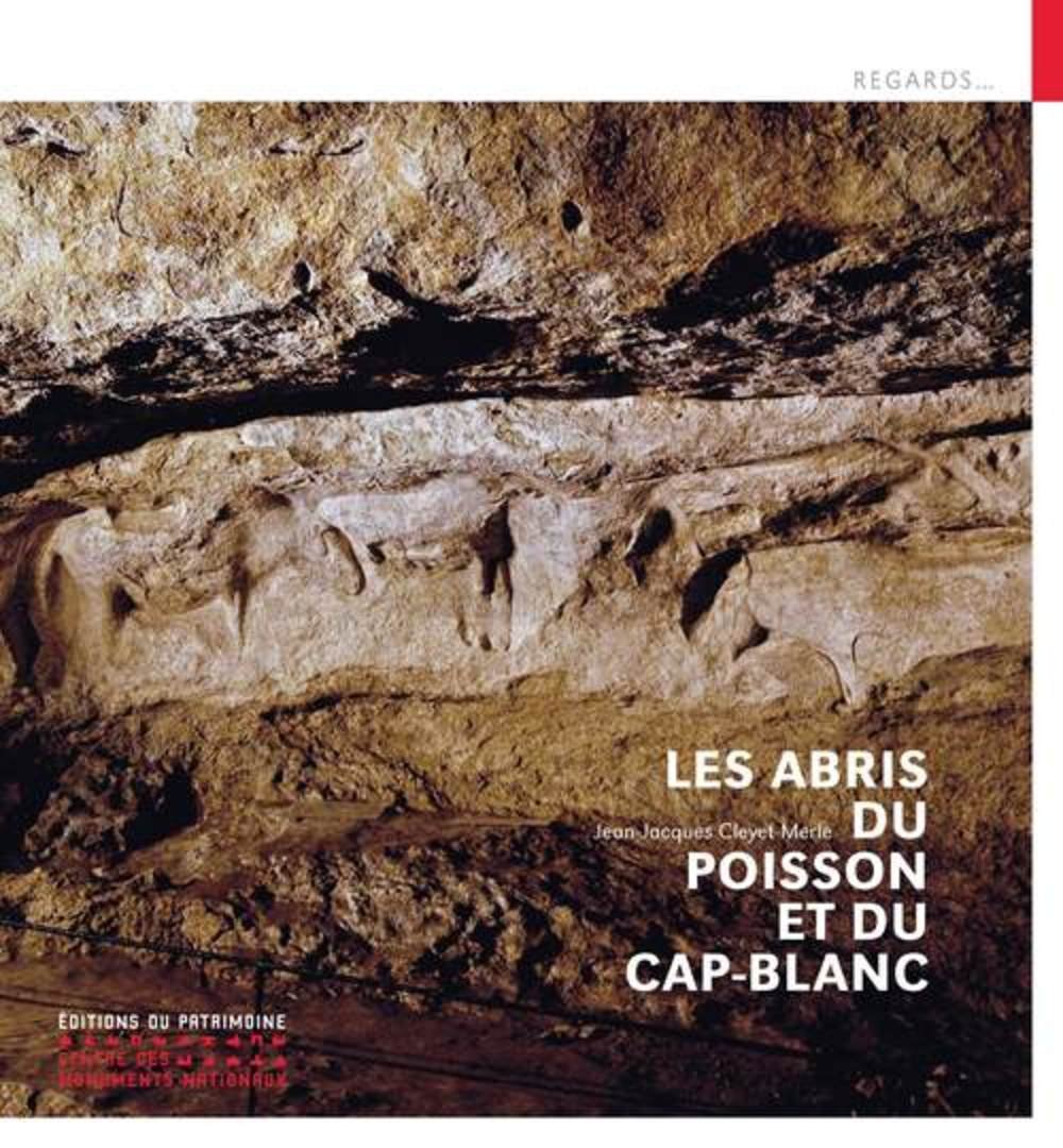 Les abris du Poisson et du Cap-Blanc, 2016, 71 p.