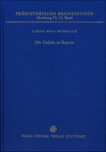 Die Dolche in Bayern auf der Grundlage einer Materialaufnahme von Eugen Friedrich Mayer, (Prähistorische Bronzefunde (PBF) VI,15), 2015, 212 p.