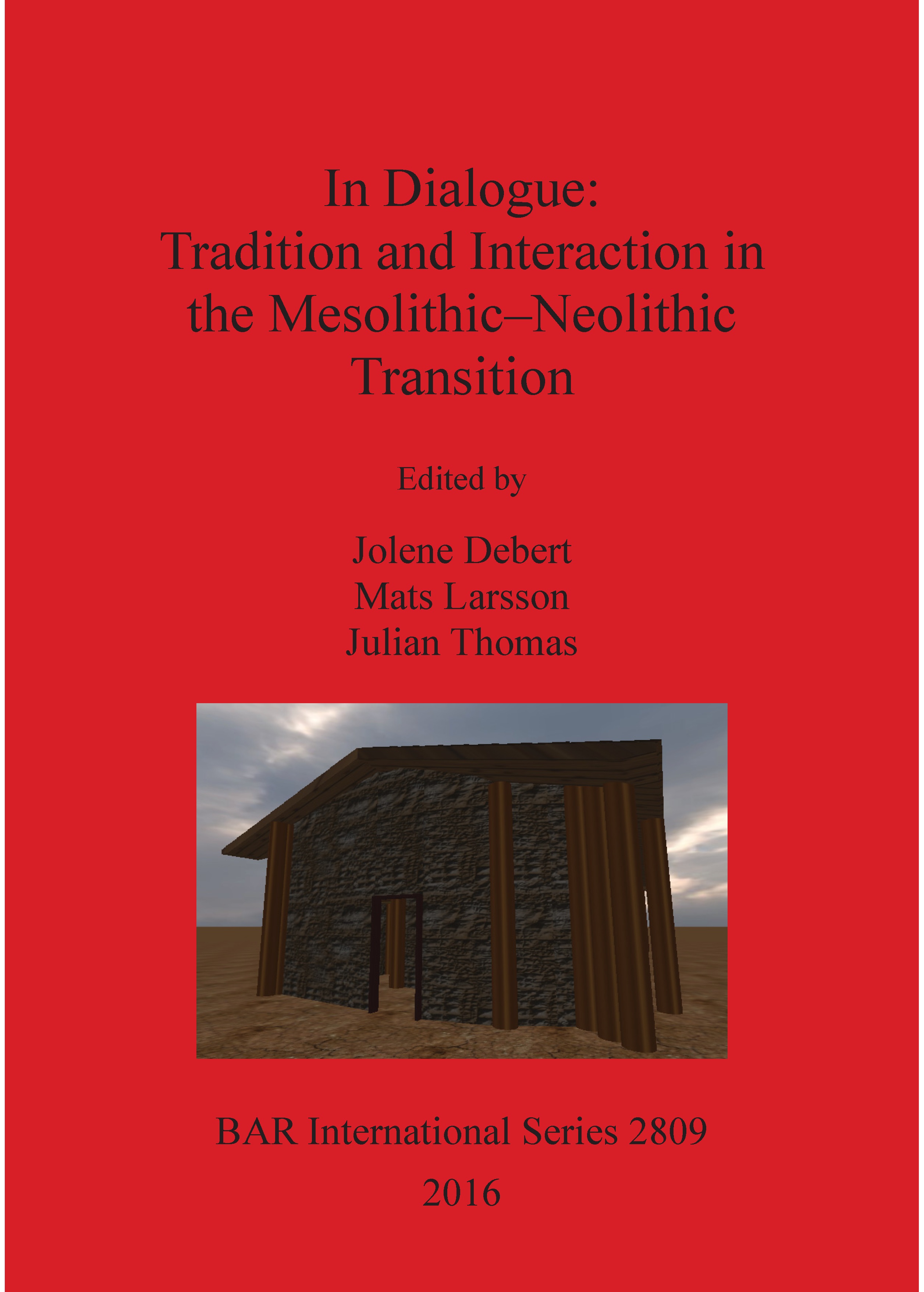 In Dialogue: Tradition and Interaction in the Mesolithic-Neolithic Transition, 2016.