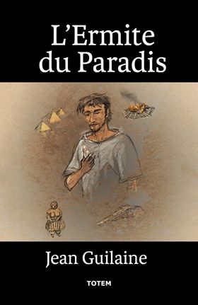 L'Ermite du paradis, 2016, 320 p. ROMAN