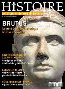 n°89, janvier-février 2017. Dossier : Brutus, le personnage historique. Mythe et réalité.