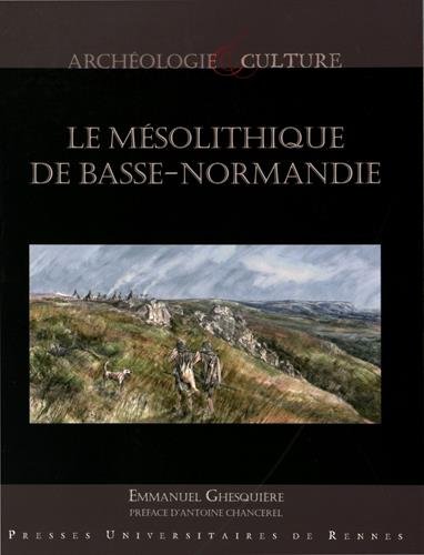 Le mésolithique de Basse-Normandie, 2017, 410 p.