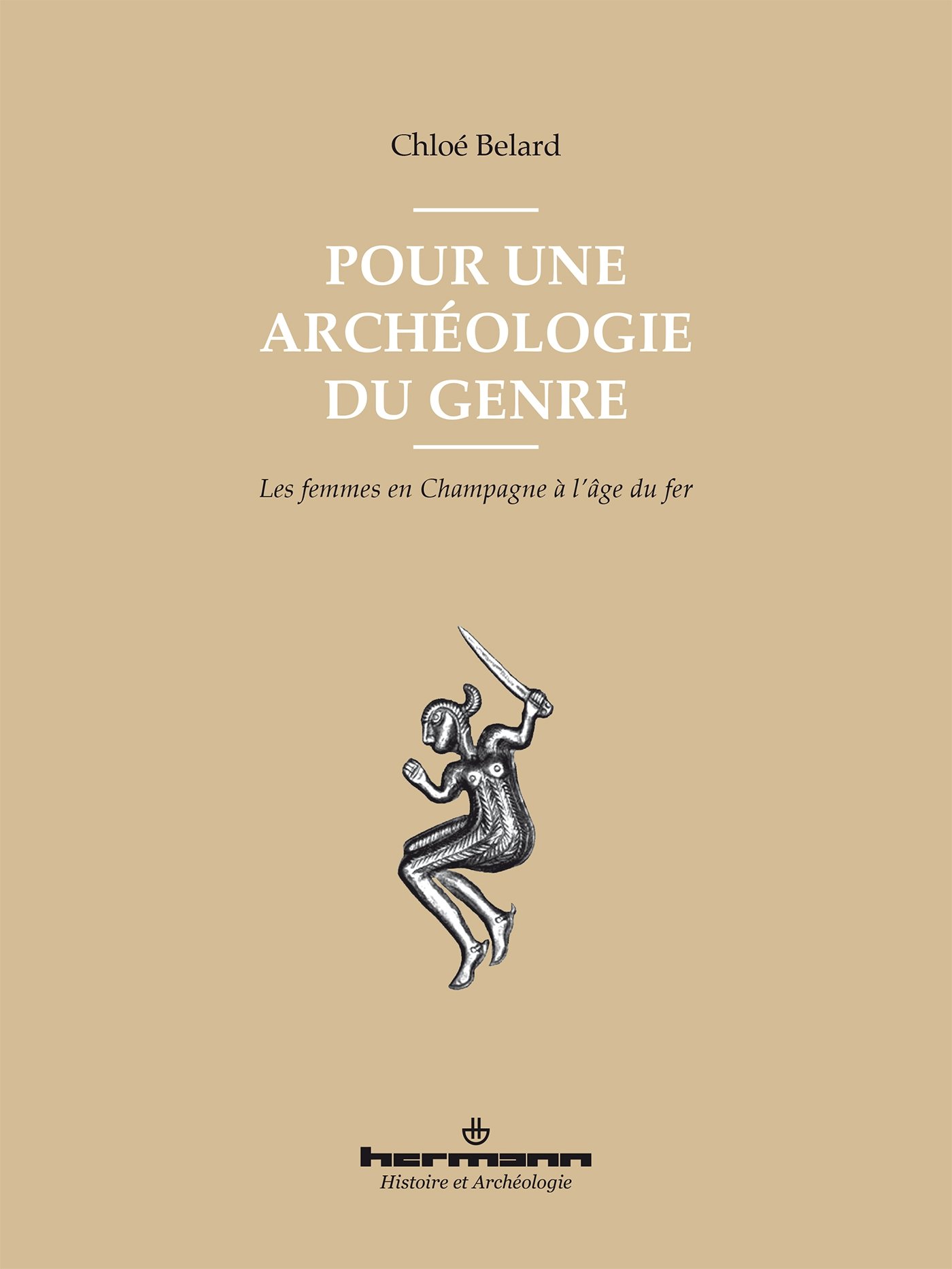 Pour une archéologie du genre. Les femmes en Champagne à l'âge du fer, 2017, 272 p., 88 ill.