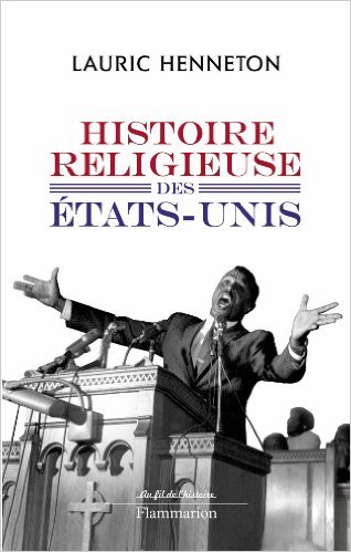 Histoire religieuse des Etats-Unis, 2012, 444 p.