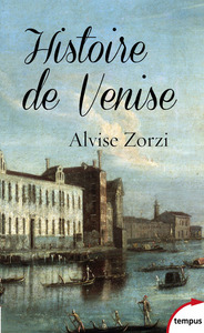 Histoire de Venise, 2015, 626 p. 