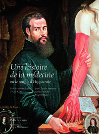Une histoire de la médecine ou le souffle d'Hippocrate, 2011, 224 p.