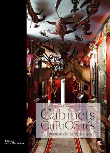 Cabinets de curiosités, la Passion de la collection 2011, 232 p.