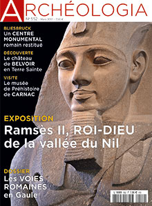 n°552, mars 2017. Dossier : Les voies romaines en Gaule.