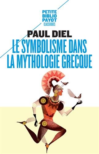 Le symbolisme dans la mythologie grecque, 2017, 320 p.