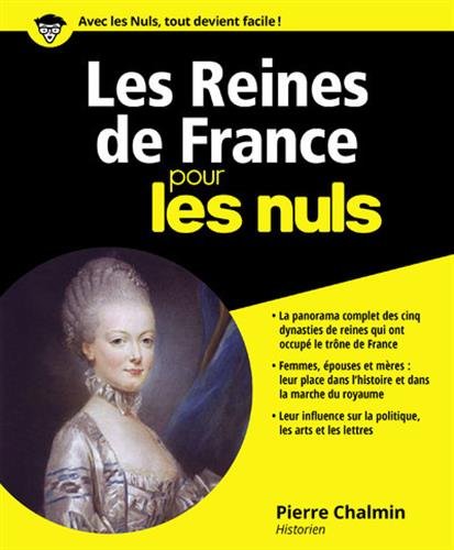 Les Reines de France pour les nuls, 2017, 395 p.