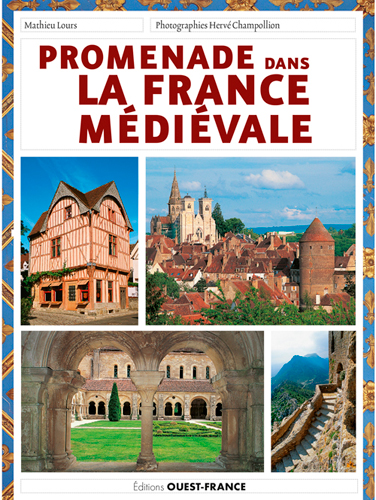 Promenade dans la France médiévale, 2017, 216 p.