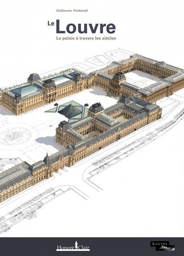 Le Louvre. Le palais à travers les siècles, 2017, 61 p.
