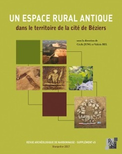 Un espace rural antique dans le territoire de la cité de Béziers, (suppl. 45 RAN), 2017, 574 p.