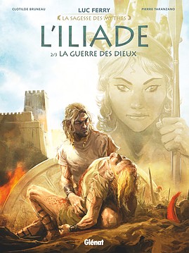 L'Iliade. Tome 2, La Guerre des dieux, (Coll. La sagesse des mythes), 2017, 56 p. BANDE DESSINÉE