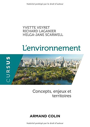 L'environnement. Concepts, enjeux et territoires, 2017, 272 p.