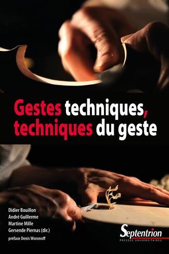 Gestes techniques, techniques du geste, 2017, 575 p.