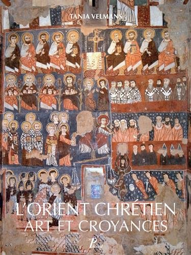 L'Orient chrétien. Art et croyances, 2017, 256 p.