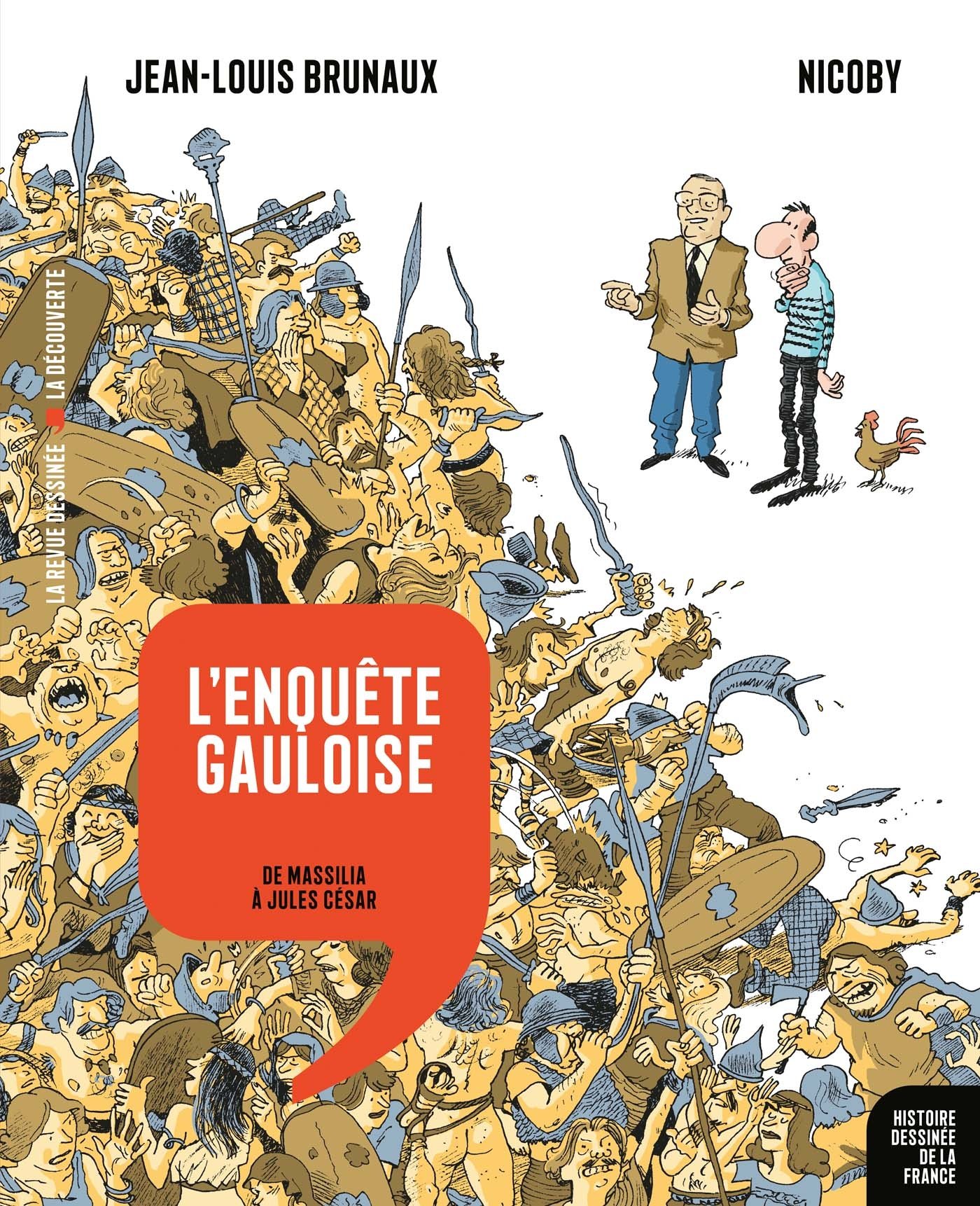 L'Enquête gauloise, de Massilia à Jules César, 2017, 128 p. / 