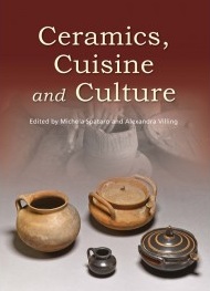 Ceramics, Cuisine and Culture. The archaeology and science of kitchen pottery in the ancient mediterranean world, 2015, 304 p.