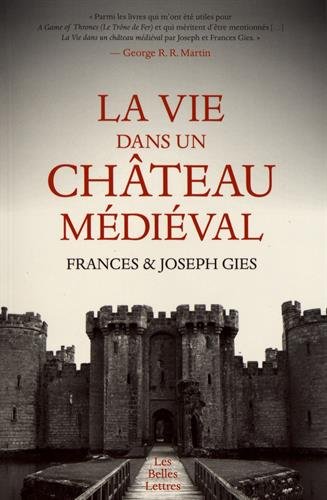La vie dans un château médiéval, 2017, 288 p.