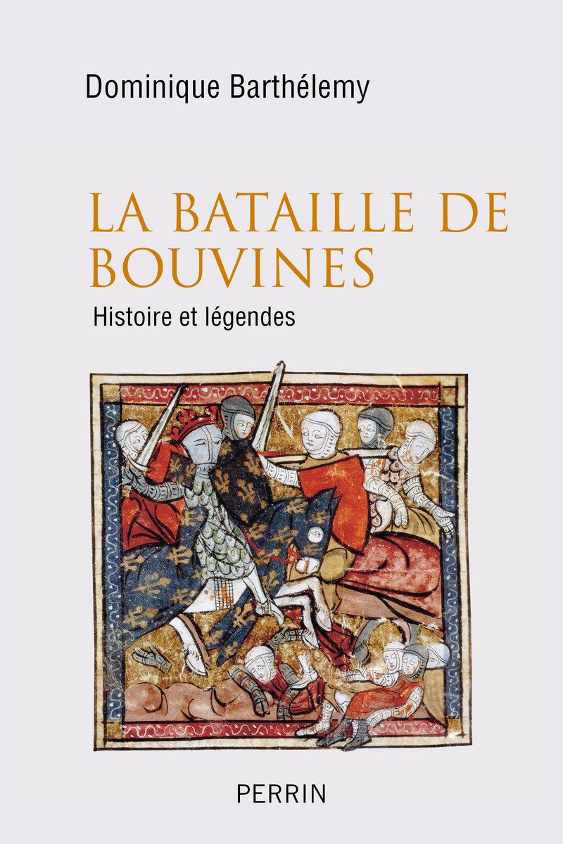 La bataille de Bouvines. Histoire et légendes, 2018, 400 p.