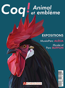 n°19, Avril 2018. Coq ! Animal et emblème. Expositions MuséoParc Alésia - Musée et Parc Buffon.