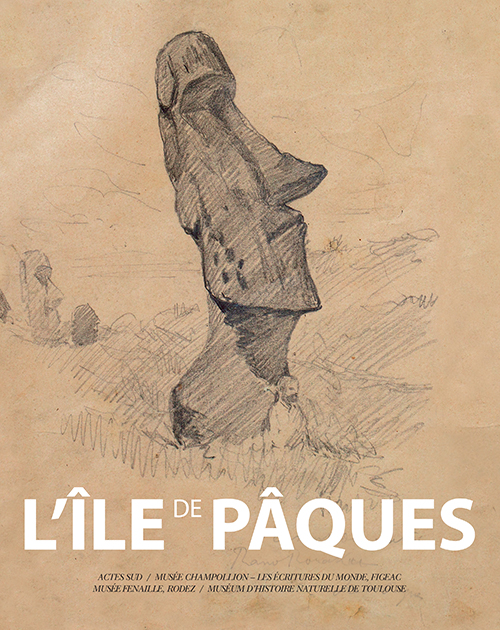 L'Ile de Pâques, (catalogue d'exposition), 2018, 224 p.