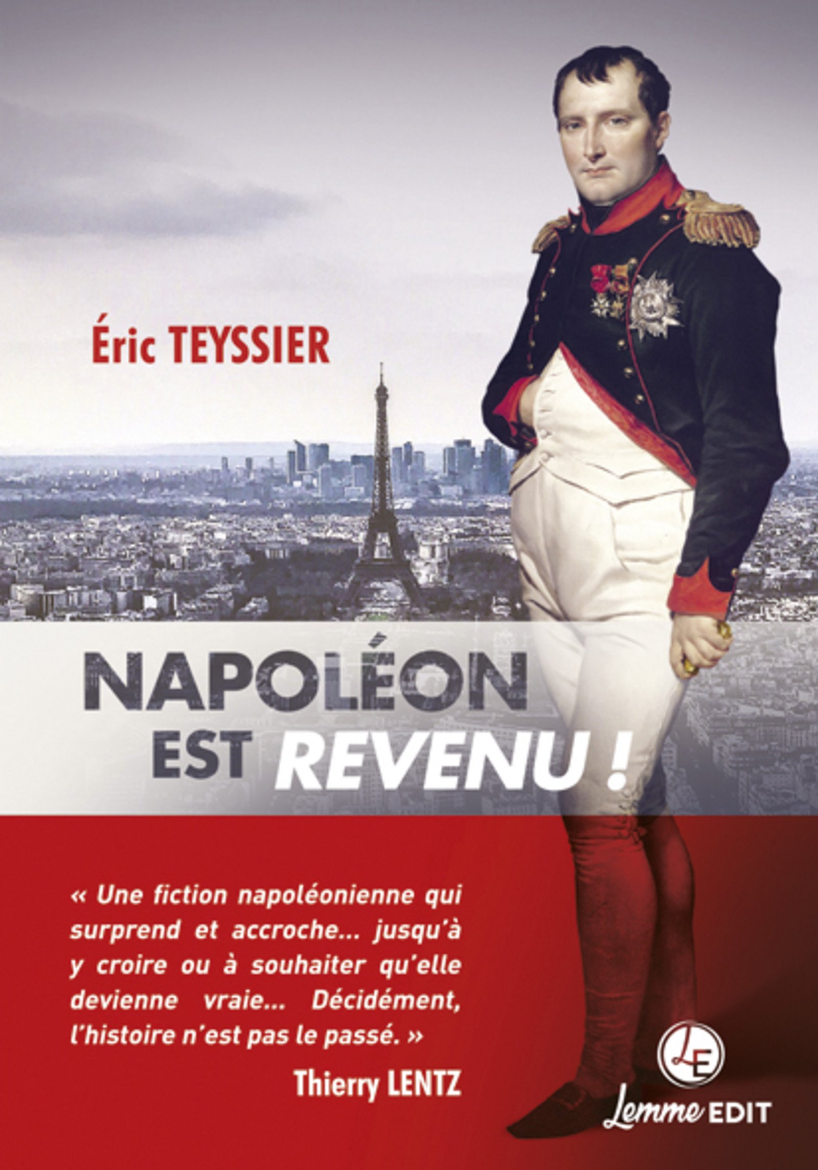 ÉPUISÉ - Napoléon est revenu !, 2018, 405 p. ROMAN