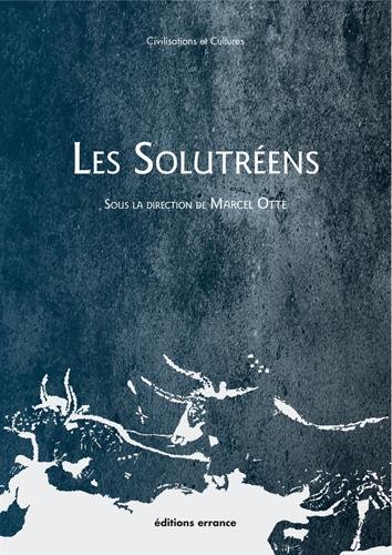 Les Solutréens, 2018, 200 p.