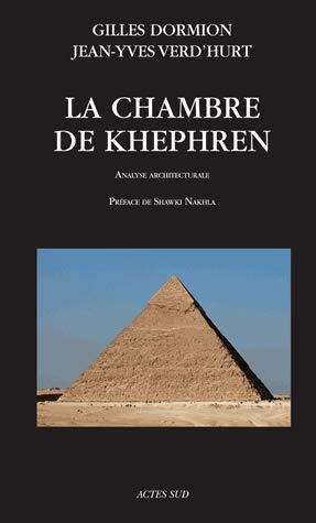 La chambre de Khephren. Analyse architecturale, 2018, 208 p.