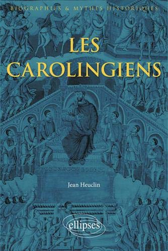 Les Carolingiens, 2018, 672 p.