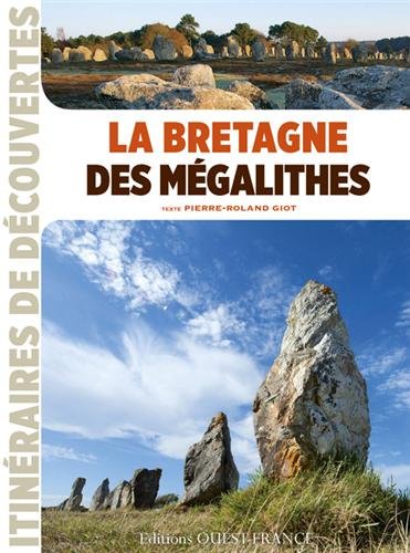 La Bretagne des mégalithes, 2014, 120 p.