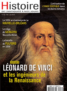 n°103, Mai-Juin 2019. Dossier : Léonard de Vinci et les ingénieurs de la Renaissance.