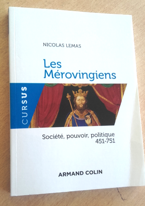 Exemplaire d'occasion - LEMAS N. - Les Mérovingiens. Société, pouvoir, politique 451-751, 2016, 256 p.
