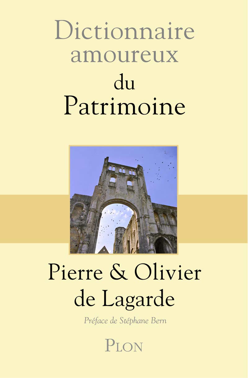 Dictionnaire amoureux du patrimoine, 2019, 800 p.