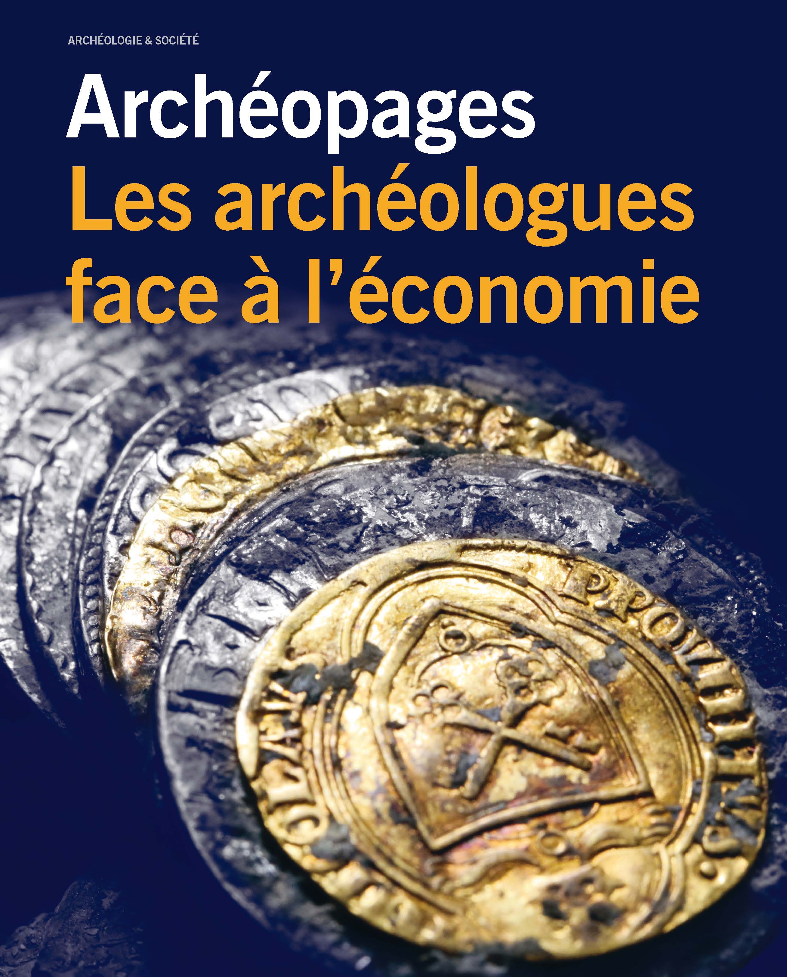 Hors Série n°5, 2019. Les archéologues face à l'économie.