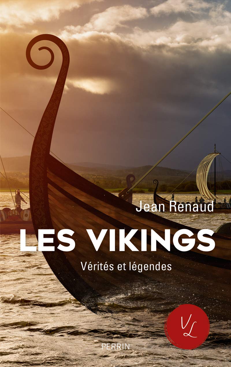 Les Vikings. Vérités et légendes, 2019, 240 p.