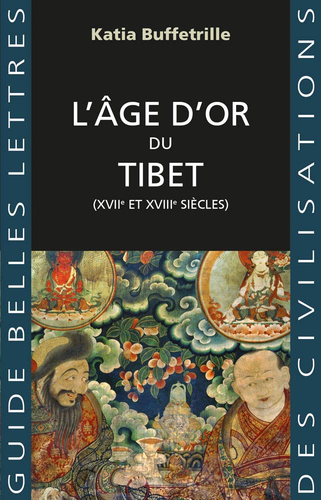L'Âge d'or du Tibet (XVIIe et XVIIIe siècles), 2019, 320 p.