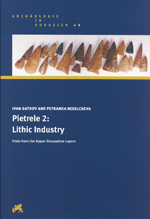 GASTOV I., NEDELCHEVA P. - Pietrele 2: Lithic Industry. Finds from the Upper Occupation Layers, 2019, 176 p.