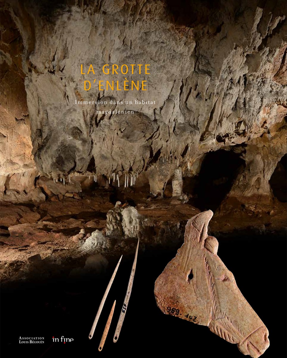 La Grotte d'Enlène. Immersion dans un habitat magdalénien, 2019, 408 p.
