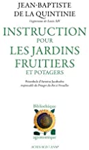 Instruction pour les jardins fruitiers et potagers, 2016, 1200 p.