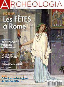 n°582. Décembre 2019. Dossier : Les fêtes à Rome.