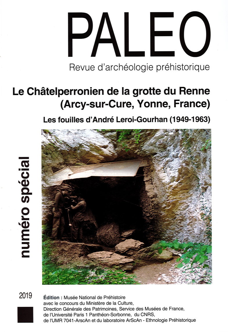 Le châtelperronien de la grotte du renne (Arcy-sur-Cure, Yonne). Les fouilles d'André Leroi-Gourhan, (Paléo N° spécial), 2019, 505 p.