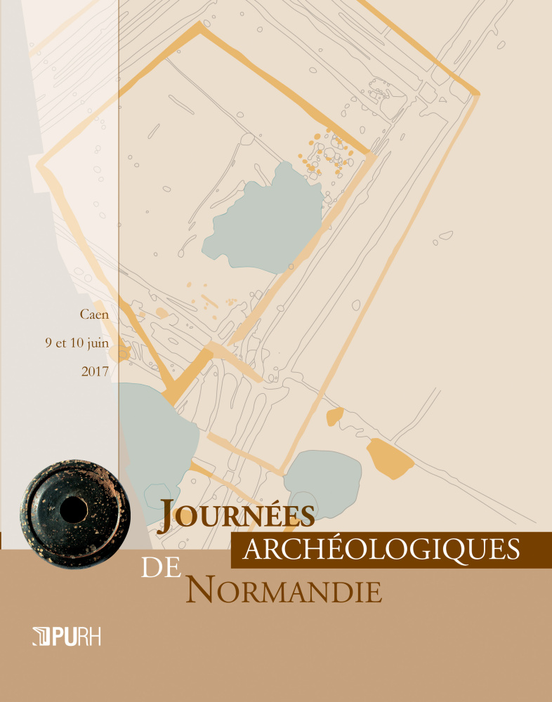 Journées archéologiques de Normandie 2017, 2019, 232 p.