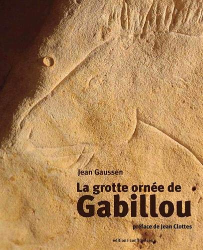 La grotte ornée de Gabillou, 2019, nouvelle édition, 144 p.
