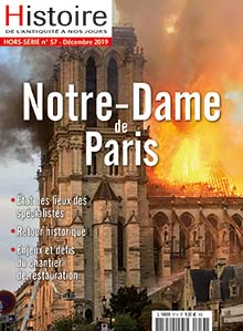 Hors-Série n°57, Décembre 2019. Notre-Dame de Paris.